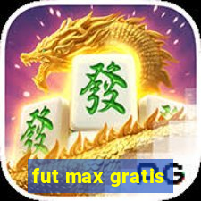 fut max gratis